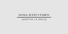 Adoptar un músico 3.0. Danza, sueño y pasión (2026)