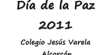 COLEGIO JESÚS VARELA / \"Día de la Paz 2011- Alumnos\"