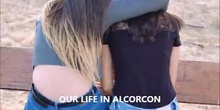 Our life in Alcorcón (Paula and Luz)