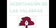 PRIMARIA_6º_ACENTUACIÓN DE LAS PALABRAS