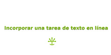 Incorporar una tarea de texto en línea