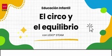 El circo y el equilibrio con LEGO STEAM PARK