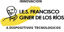 Innovación en el IES GINER DE LOS RÍOS, Alcobendas. 4.-Dispositivos tecnológicos