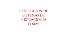 Resolución de sistemas de ecuaciones por métodos distintos del Gauss