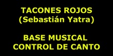 BASE MUSICAL PARA CONTROL DE CANTO TACONES ROJOS op AMARILLA