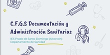 Orientación CFGS Técnico en documentación y administración sanitarias, IES Prado de Santo Domingo