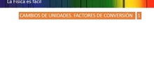Cambios de unidades. Factores de conversión. 1