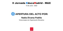 II Jornada EducaMadrid: "Discurso de apertura"  Dª Nadia Álvarez Padilla