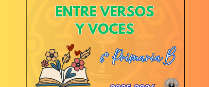 PROYECTO "ENTRE VERSOS Y VOCES" - 6º de Primaria B