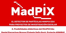 Curso MadPIX 2023: 2. Posibilidades didácticas del MiniPIX Edu