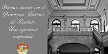 Práctica docente con el Patrimonio Histórico del Ies Cardenal Cisneros (Madrid)