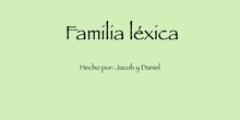 FAMILIA LÉXICA