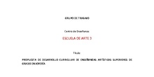 PROPUESTA DE DESARROLLO CURRICULAR DEC ENSEÑANZAS ARTÍSTICAS SUPERIORES DE GARDO EN DISEÑO