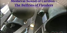 Medieval Sound of Carillon: The Belfries of Flanders: UNESCO Culture Sector