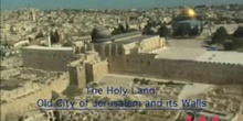 The Holy Land: The Old City of Jerusalem and its Walls: UNESCO Culture Sector