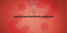 FAMILIA DE PALABRAS