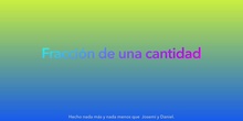 PRIMARIA-5ºA-MATEMÁTICAS-FRACCIÓN DE UNA CANTIDAD