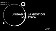 UD 1 LA GESTIÓN LOGÍSTICA