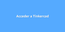 Acceder a TinkerCAD
