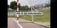 ¿Qué es ser adolescente?