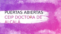 PUERTAS ABIERTAS CEIP DOCTORA DE ALCALÁ