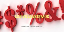 LOS VULGARISMOS