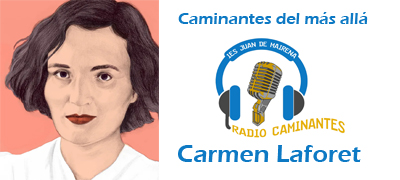 Caminantes del más allá: Carmen Laforet