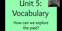 Unit 5: The Past