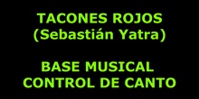BASE MUSICAL PARA CONTROL DE CANTO TACONES ROJOS op VERDE