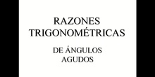 Razones Trigonométricas de ángulos agudos