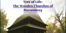 Tree of Life: The Wooden Churches of Maramureş: UNESCO Culture Sector