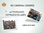 IES CARDENAL CISNEROS ACTIVIDADES EXTRAESCOLARES CURSO 19-20