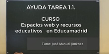 Ayuda tarea 1.1. curso Espacios web y recursos educativos