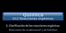 B2Q U12.2.5 Reacciones de condensación e hidrólisis
