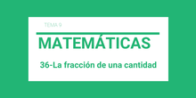 36-La fracción de una cantidad