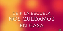 EL CEIP LA ESCUELA SE QUEDA EN CASA