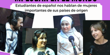 Estudiantes de español nos hablan de mujeres importantes de sus países de origen (2a parte)