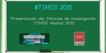 6.Tendencias en Matemáticas y Ciencias (TIMSS 2015)  Informe de investigación TIMSS Madrid 2015. José Montalbán Castilla