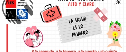 La salud es lo primero. Alto y Claro. Radio Monegro