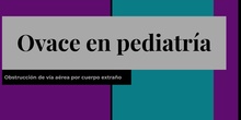 Obstrucción de vía aérea en pediatría