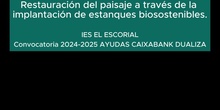 RESTAURACIÓN DEL PAISAJE A TRAVÉS DE LA IMPLANTACIÓN DE ESTANQUES BIOSOSTENIBLES