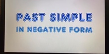PAST SIMPLE IN NEGATIVE FORM