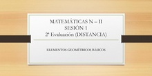 S1- 2ª EVALUACIÓN ELEMENTOS GEOMÉTRICOS BÁSICOS