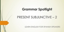 The Present Subjunctive - 2