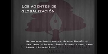SECUNDARIA_3_AGENTES DE LA GLOBALIZACIÓN_GEOGRAFÍA E HISTORIA_WAA