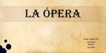 La ópera