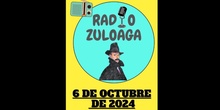 RADIO ZULOAGA. 6 DE OCTUBRE 2024