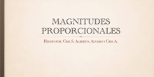 PRIMARIA-6º-MAGNITUDES PROPORCIONALES-MATEMÁTICAS- CRISTINA S, CRISTINA A, ALVARO Y ALBERTO- FORMACIÓN 