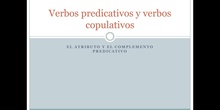 El predicado: atributo y complemento predicativo