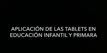MEMORIA PROYECTO DE FORMACIÓN: APLICACIÓN DE LAS TABLETS EN ED. INFANTIL Y PRIMARIA